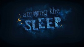 NUEVA DEMO DE AMONG THE SLEEP