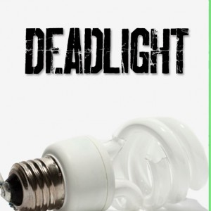 DEADLIGHT