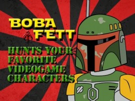 BOBA FETT CAZANDO A TUS PERSONAJES DEL VIDEOJUEGO FAVORITOS