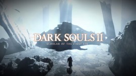 DARK SOULS 2: SCHOLAR OF THE FIRST SIN DARK SOULS 2: SCHOLAR OF THE FIRST SIN