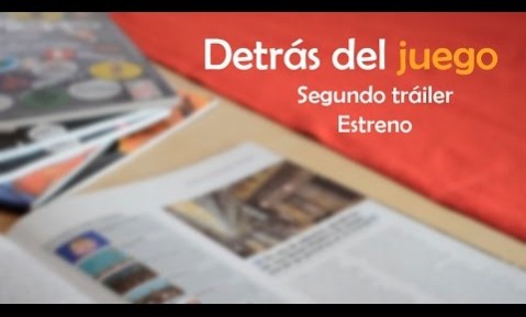 DOCUMENTAL: DETRÁS DEL JUEGO